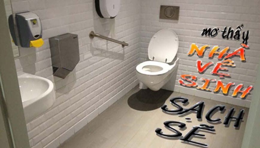 Nhà vệ sinh sạch sẽ khi nằm mơ là một điềm báo tốt