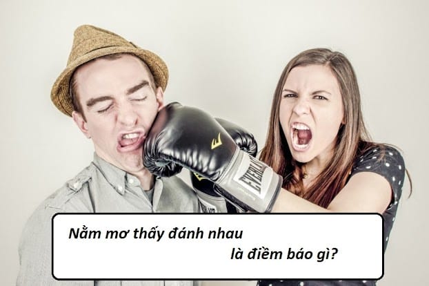 Nằm mơ thấy đánh nhau là điềm báo tốt hay xấu