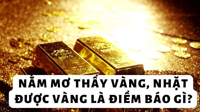 Khám phá thông điệp từ giấc mơ nhặt được vàng