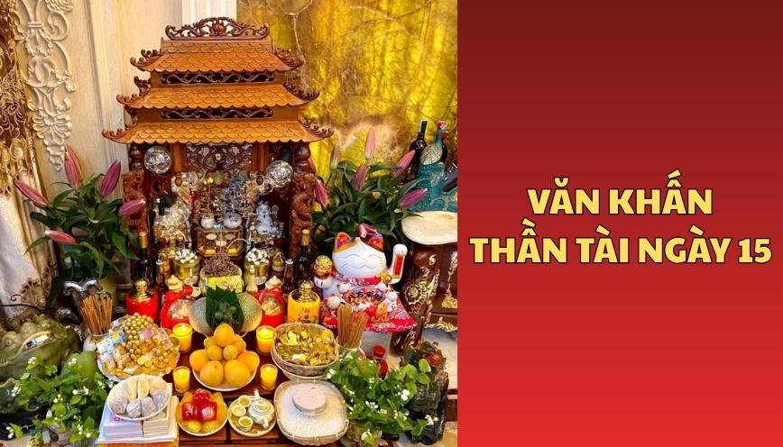 Văn khấn thần tài ngày 15